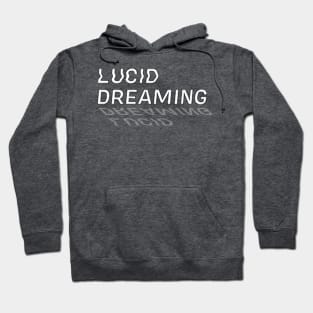 Lucid Dreaming typography Hoodie